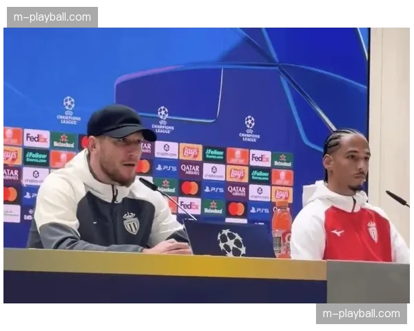 赛前发布会：摩纳哥主帅确认乔阿梅尼可以出战关键比赛